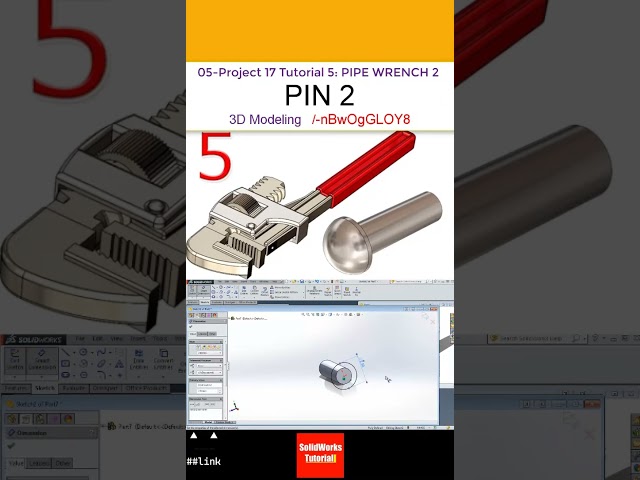 5- Project 17 |Pipe Wrench 2| SolidWorks Tutorial : pin 2#CAD #CAM #drawing #helpmemakethismakesense