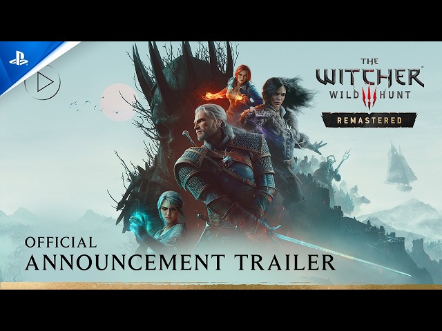 The Witcher 3: Wild Hunt Remastered - Announcement Trailer | PS5 Games