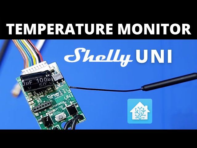 Temperature Monitoring with the Shelly UNI - THE Swiss Army knife of modules.