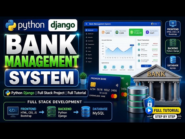 🏦 Bank Management System Using Python Django | Full Stack Project in One Video | Complete Tutorial