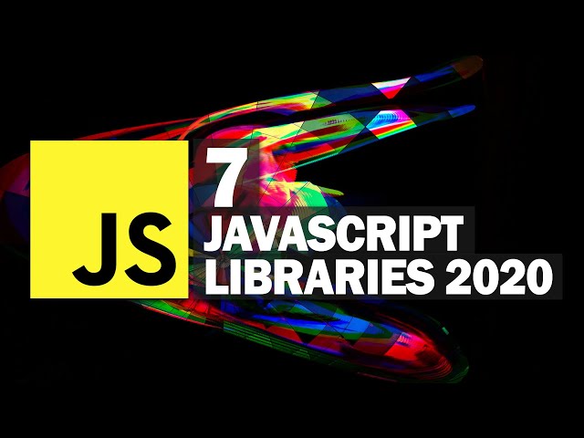 7 Most Popular JavaScript Libraries 2020