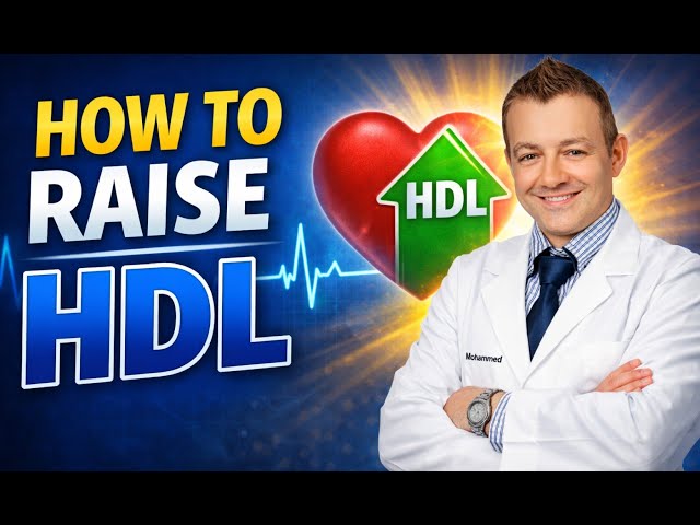 How Do You Raise HDL Cholesterol? Cardiologist Explains!