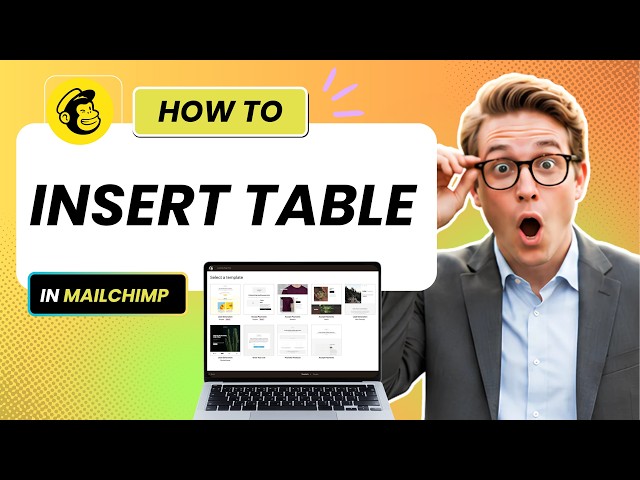 How to Insert a Table in Mailchimp (Full Guide 2026)