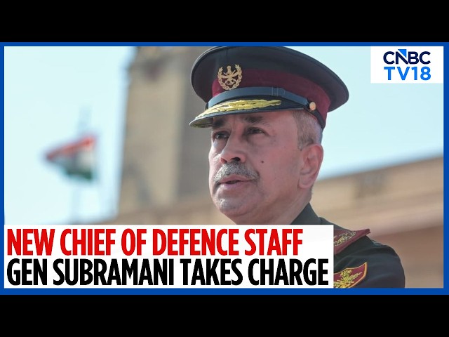 Gen NS Raja Subramani Takes Charge As India's New CDS | N18V | CNBC TV18