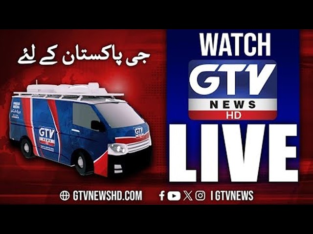 🔴 GTV NEWS LIVE: 𝗣𝗮𝗸𝗶𝘀𝘁𝗮𝗻 Today 𝗕𝗿𝗲𝗮𝗸𝗶𝗻𝗴 𝗡𝗲𝘄𝘀 - Top Headlines | Live Updates & Analysis