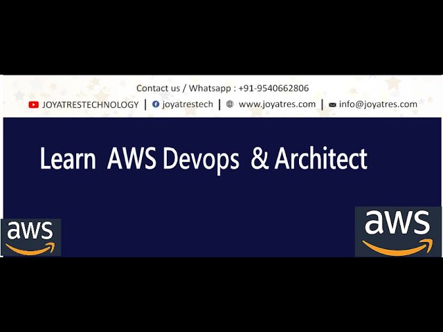 Learn AWS DevOps & Architect |  AWS DevOps Tutorial For Beginners | AWS DevOps Training |JOYATRES