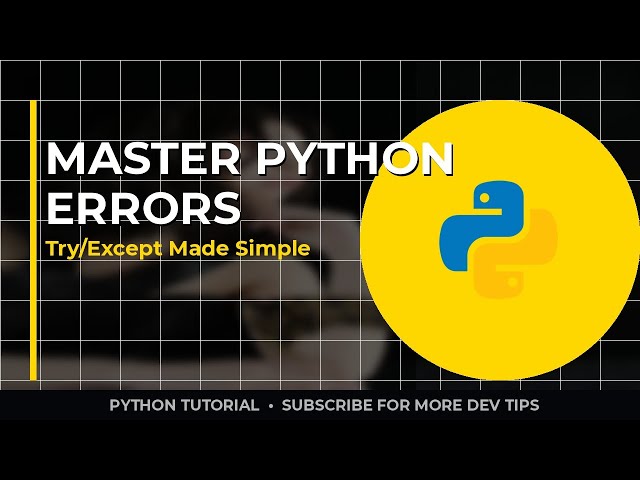 Python Error Handling: Master Try/Except Blocks in 5 Minutes