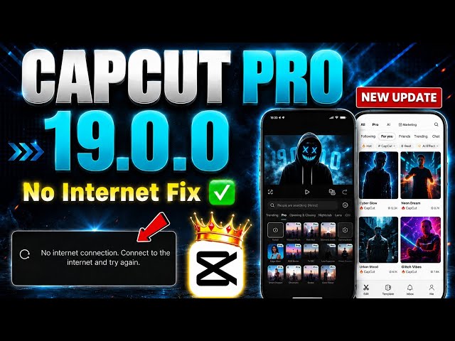 Capcut Pro New Update 19.0.0 | No Internet Problem Fix | Template All Problem Solved 100% Working ✅