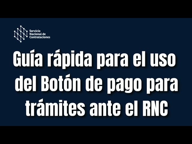 ¡NUEVO! ¿Cómo Usar el nuevo Botón de Pago RNC? (TUTORIAL)
