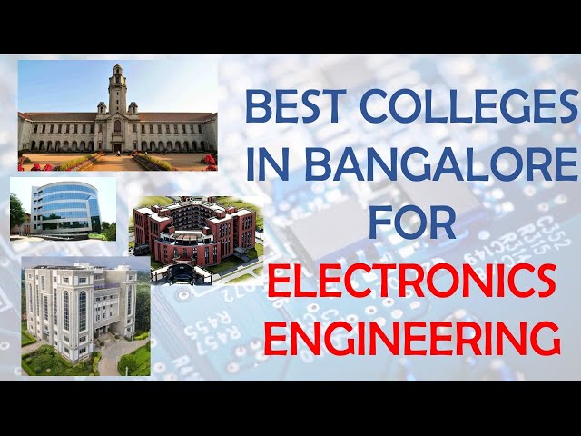 Best Colleges in Bangalore for Electronics Engineering||Top 10 Universities #Engineeringcolleges