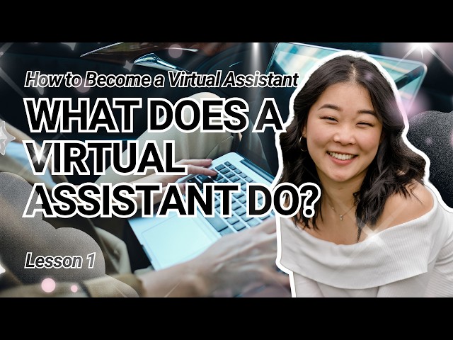 What Does a Virtual Assistant Actually Do? | How to Become a VA (Lesson 1)