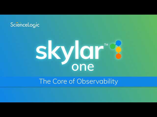 What Is Skylar One? Unified Observability for Hybrid IT | ScienceLogic