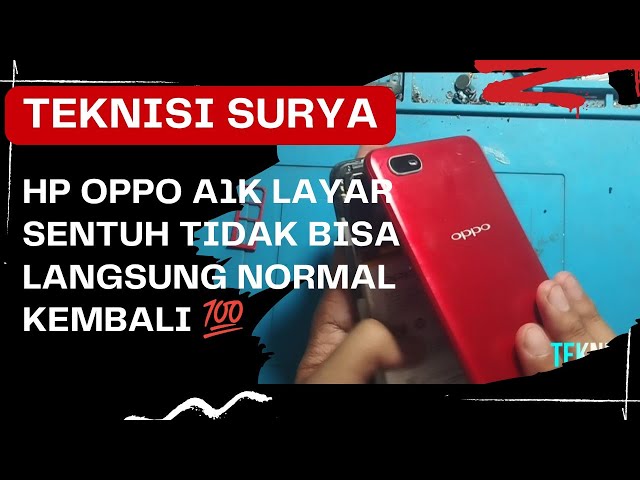 Tutorial Mudah Perbaiki Hp Oppo A1K layar sentuh tidak bisa Langsung Normal kembali