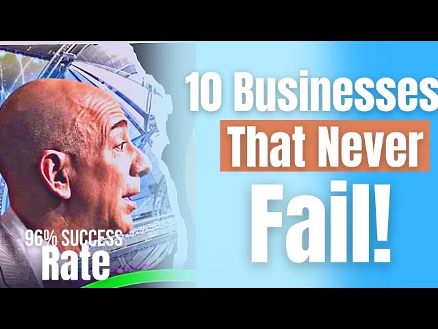 10 Businesses That Will Never Fail