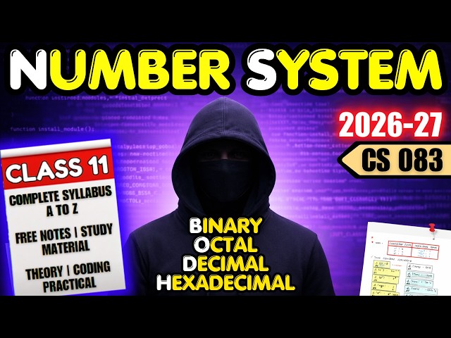 Class 11 Computer Science | Number System | Code 083 | ONE SHOT 2026-27