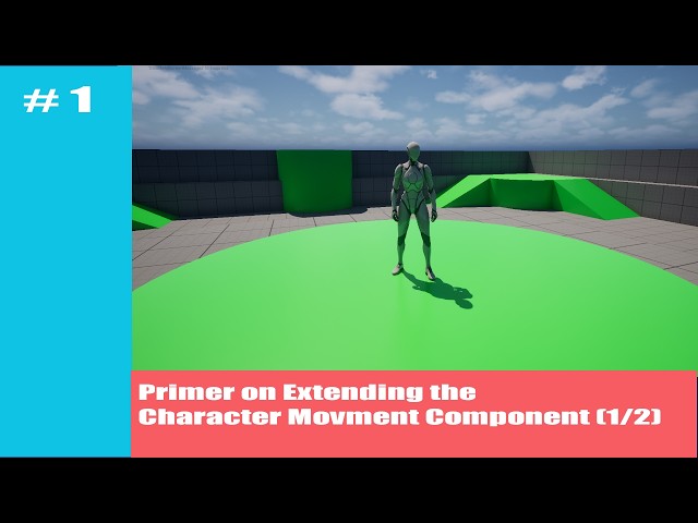 A Primer on how to extend the Character Movement Component in Unreal Engine 5.8 (1/2)