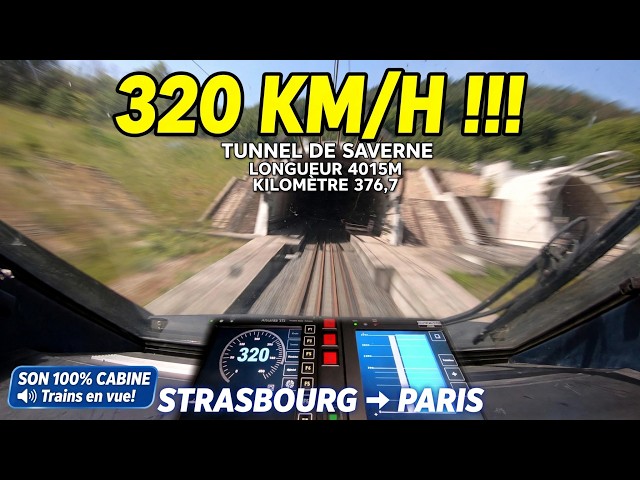 TGV Cab Ride at 320 KM/H : SAVERNE TUNNEL 4015M | Strasbourg to Paris [Pure Cab Sound 4K]