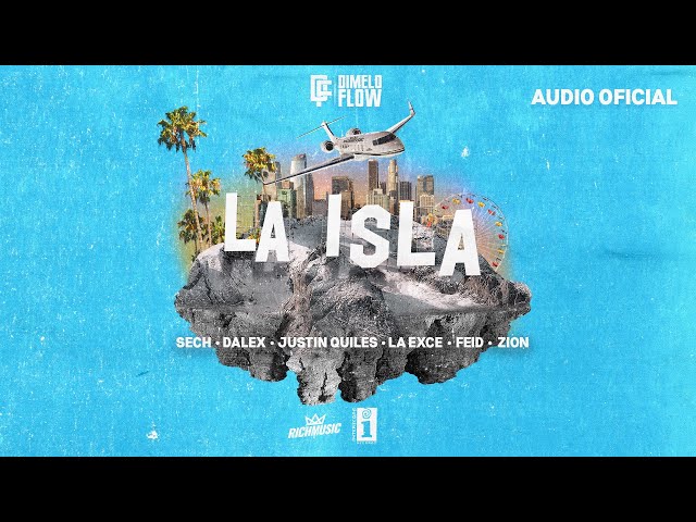 LA ISLA - Dímelo Flow x Sech x Dalex x Justin Quiles x La Exce x Feid x Zion (Audio Oficial)