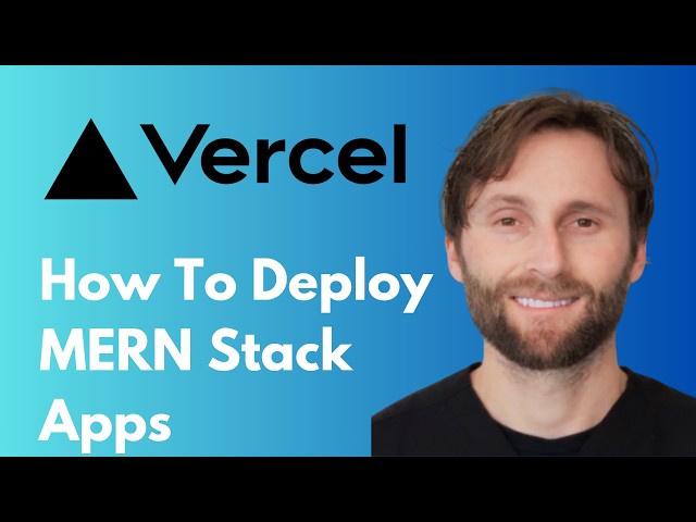 How to Deploy MERN Stack Apps on Vercel [2026 Guide]