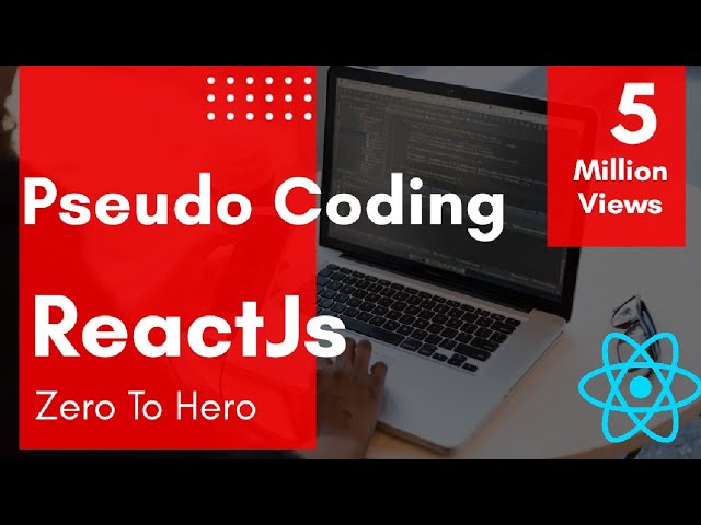 Pseudo Coding | React Js Tutorials For Beginners | Premium React JS Course.