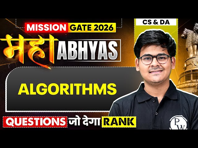 Algorithms : Most Asked Questions | CS & DA | Target GATE 2026 Maha Revision