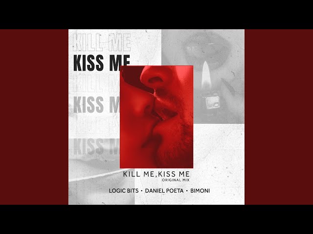Kill Me, Kiss Me