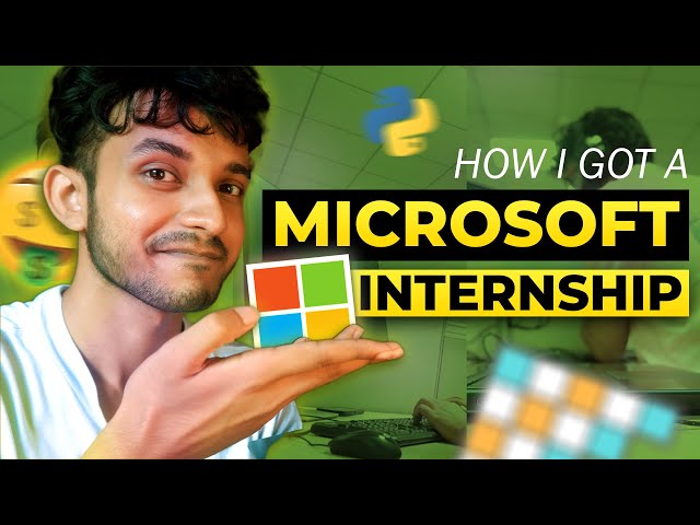 How I got a Microsoft Internship | Software Development Intern at Microsoft India