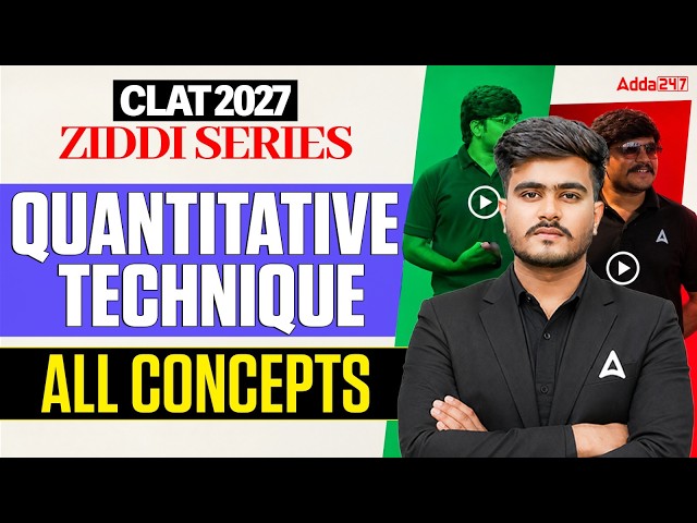 Quantitative Techniques All Concepts | CLAT 2027 Preparation | Ziddi Series