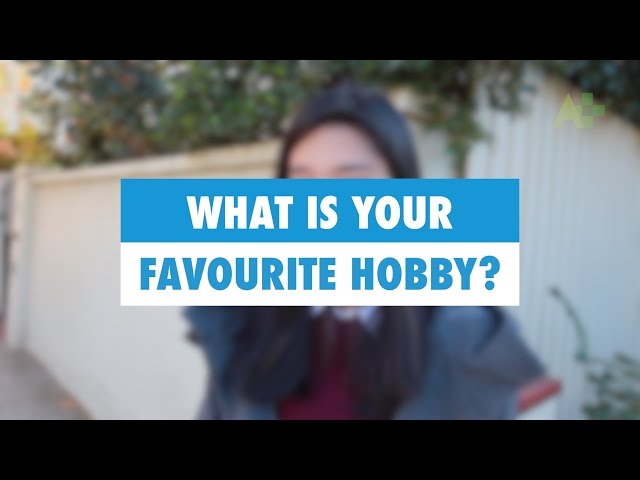 Learn English: What's your favourite hobby? - Australia Plus