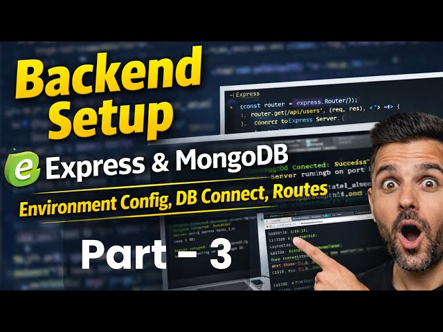 Backend Setup with Express & MongoDB | Environment Config, DB Connect, Routes