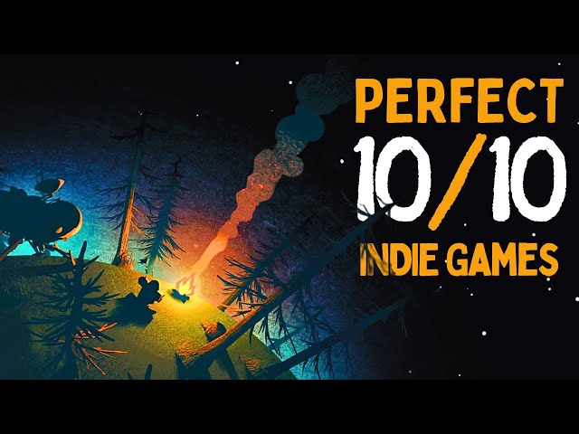 20 Perfect 10/10 Indie Games You Must Play