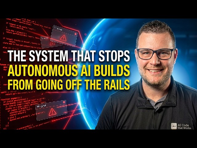 The System That Stops Autonomous AI Builds From Going Off the Rails