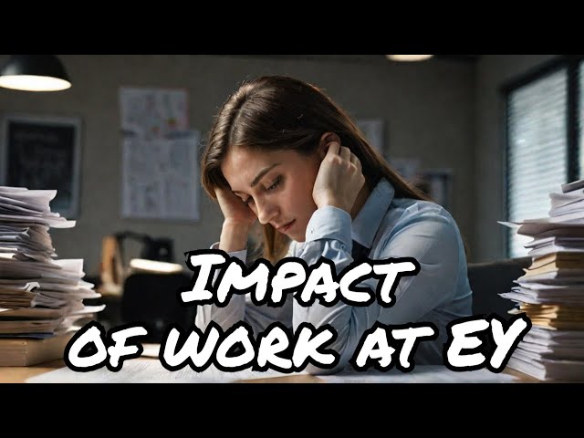 Tragic Story of EY Employee's Death: The Impact of Project Pressure & Accounting Stress Explained
