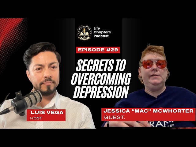 Secrets to Overcoming Depression with Jessica "MAC" McWhorter Ep. 29