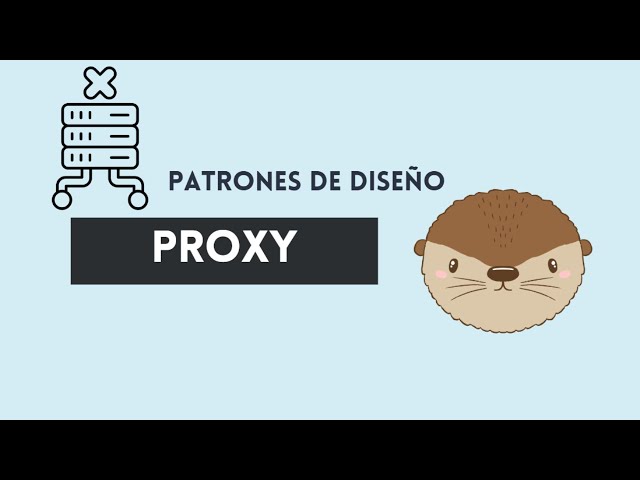 🔹2.2.7 Patrón Estructural – Proxy