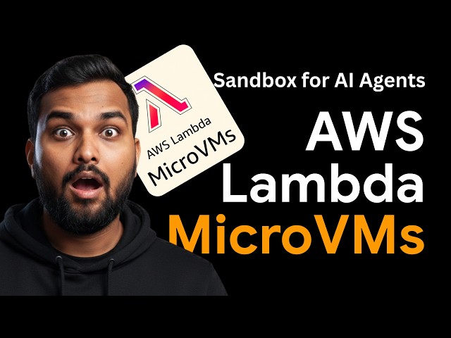 AWS Lambda MicroVMs Explained: AWS's New Compute Primitive for AI Agents & Code Sandboxes