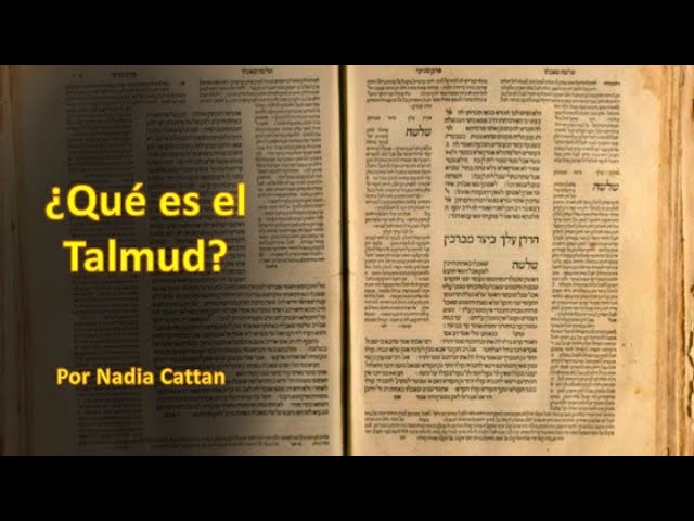 ¿QUÉ ES EL TALMUD? POR NADIA CATTAN