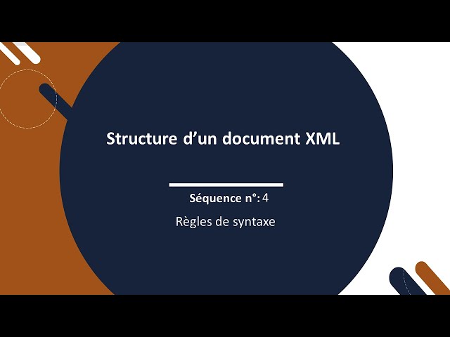 Structure d’un document XML: Règles de syntaxe