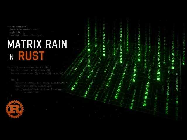 Matrix Rain in Rust | Late Night Rust #002