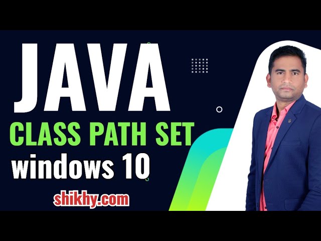 #ShikhyaInstitute #java how to set java class path and run java programe by #Basantsir#javatutorial