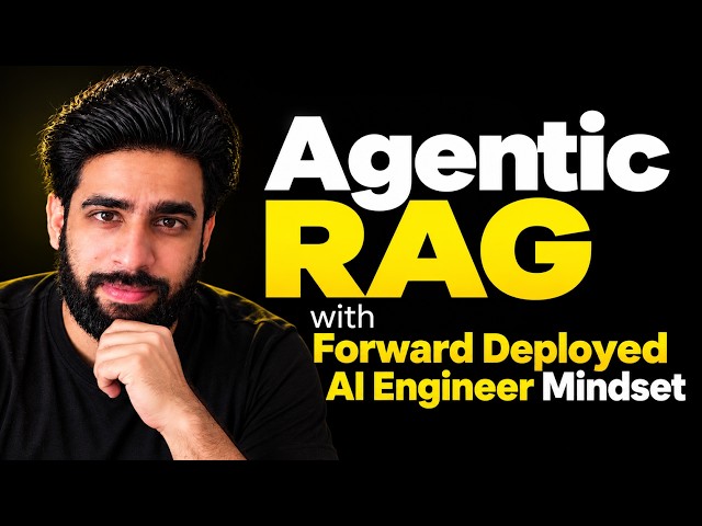 Agentic RAG + Forward Deployed AI Engineer Mindset
