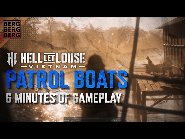 HELL LET LOOSE VIETNAM: BOATS | 6 Minutes of PBR Gameplay