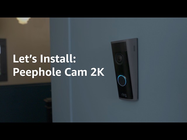 Ring Peephole Cam 2K Installation: Easy No-Drill Setup for Renters