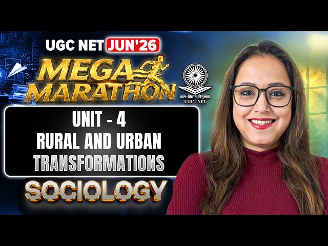 UGC NET Sociology June 2026 | Mega Marathon | Unit 4: Rural and Urban Transformations | Antara maam