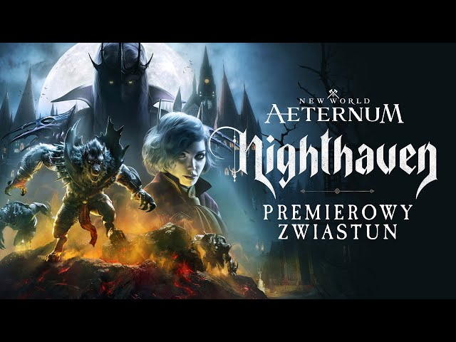 New World: Aeternum | Oficjalny zwiastun premierowy Nocnej Przystani
