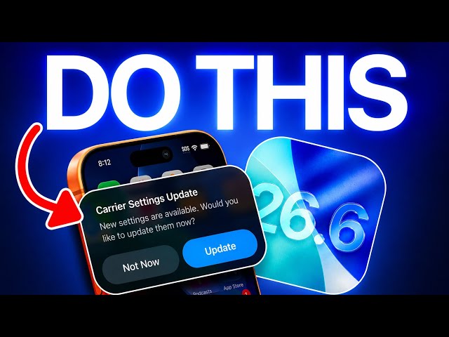 iOS 26.6 is OUT - Do This IMMEDIATELY After You Update!