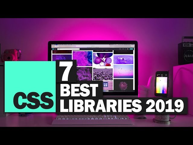 7 Best CSS Libraries in 2019