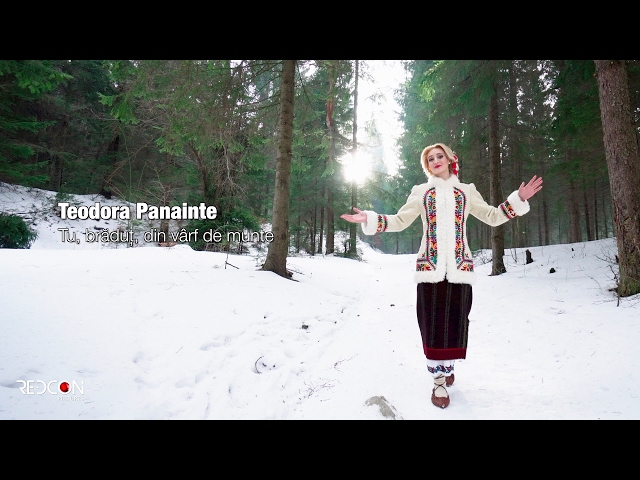 Teodora Panainte - Tu, bradut, din varf de munte (Official Video)