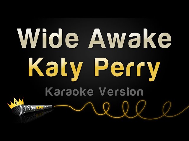 Katy Perry - Wide Awake (Karaoke Version)