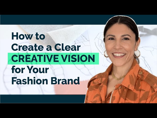 Cómo crear una visión creativa clara para tu marca de moda